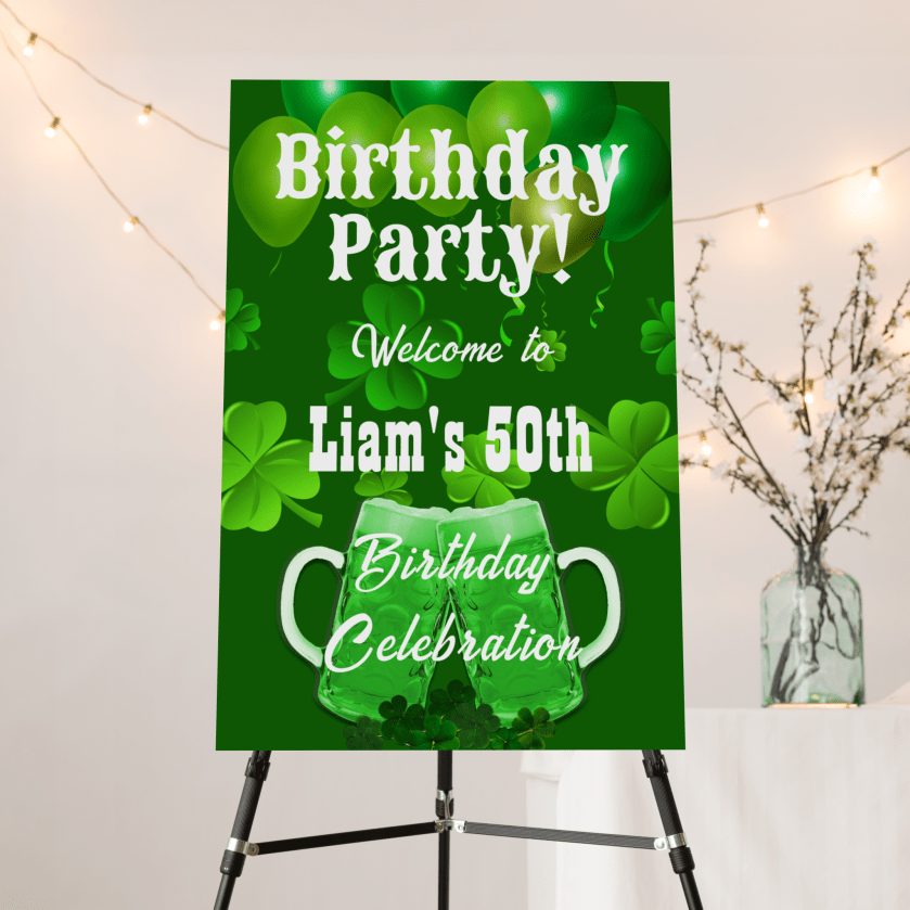 Irish birthday big party sign on easel. Clover, balloons and green beer design.