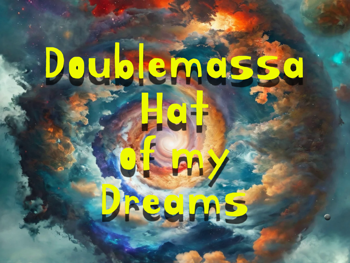 Doublemassa is The Hat of My&nbsp;Dreams