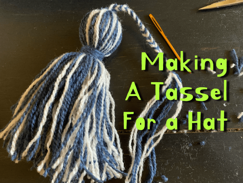 Blog post about making a tassel for a hat