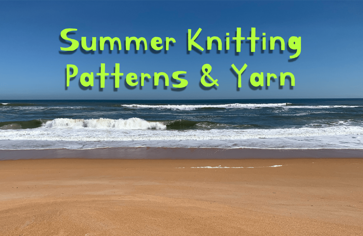 summer knitting patterns and yarn