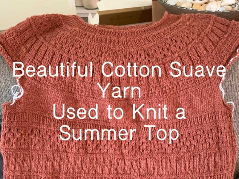 Beautiful Cotton Suave Yarn For a Summer&nbsp;Top