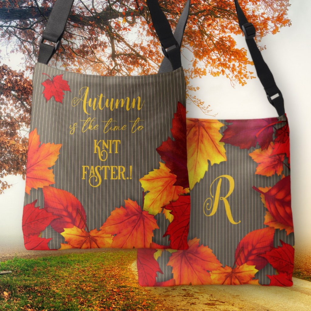 Knitting project bag with fall leaves and knit faster saying