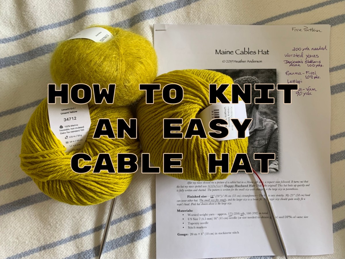 How to Knit An Easy Cable Hat – Part&nbsp;1